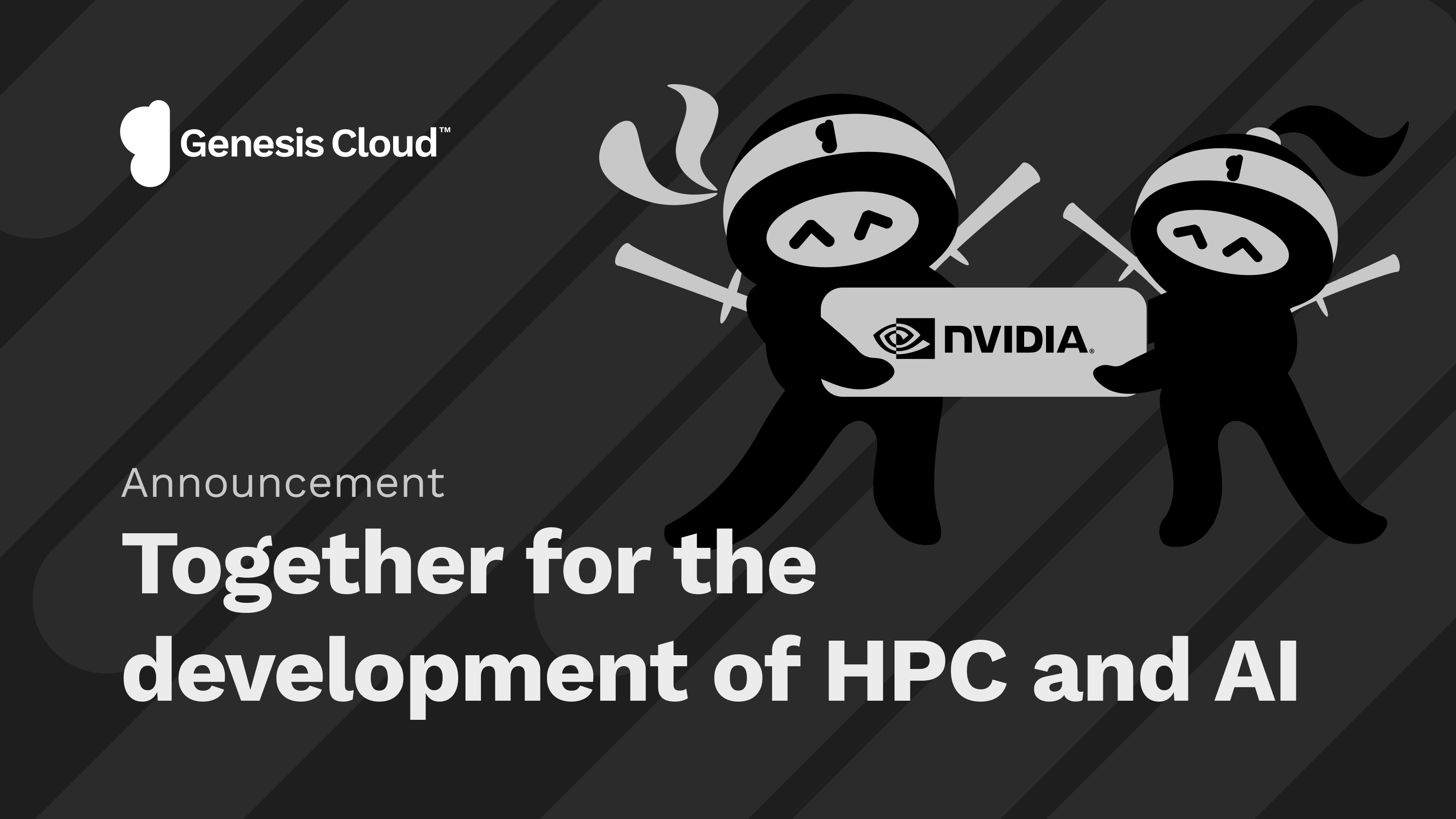 Genesis Cloud and NVIDIA: Together for the development of HPC and AI